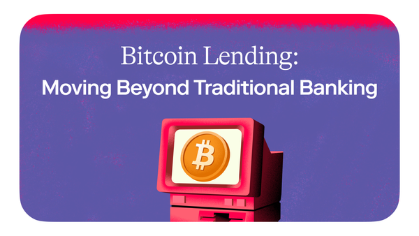 Bitcoin Lending: Moving On From the Banks